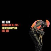 Review: Miles Davis - The Bootleg Series, Vol.7 – That's What Happened 1982-1985